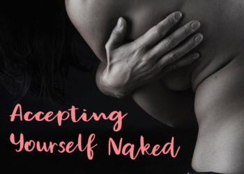 Accepting Yourself Naked: woman's hand wrapped around her naked side from the back. Original photo by Rodolfo Clix