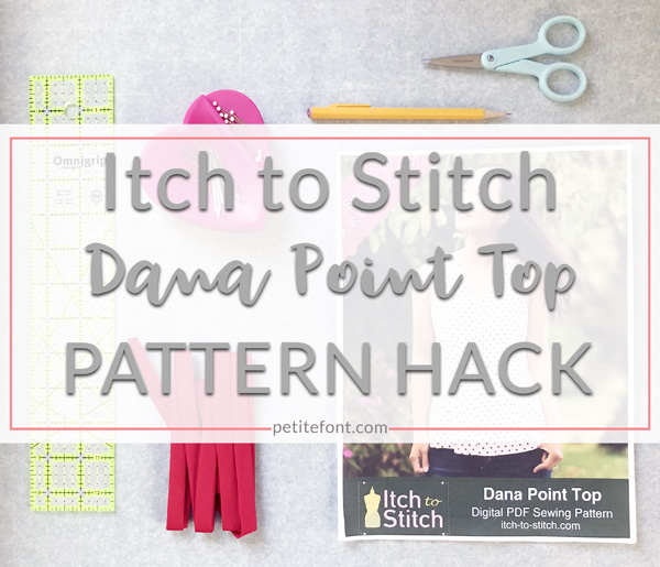 Flat lay of items for Dana Point Top pattern hack