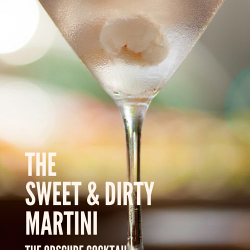 Martini glass with white cocktail onions in it, words The Sweet & Dirty Martini, an obscure cocktail, PetiteFont.com writtein in white text