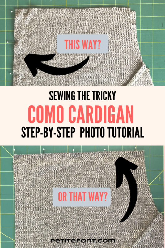 2 images of grey sweater pieces pinned together. One is correct and the other is wrong. Text reads Sewing the Tricky Como Cardigan, Step-by-Step Photo Tutorial. Arrows on each image point to the pins, one asks This way? And the other asks Or That Way?
