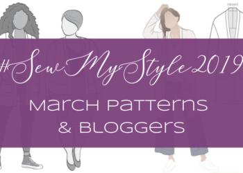 Project #SewMyStyle2019 March Team and Patterns