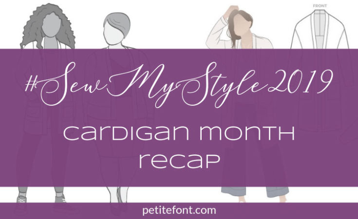 Image of 2 cardigan patterns with text overlay: Sew My Style 2019 Cardigan Month Recap