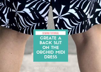 Zoomed in image of a woman's skirt and the backs of her calves, the skirt shows a back slit. Green box in middle of image has text overlay that reads: sewing tutorial create a back slit on the orchid midi dress