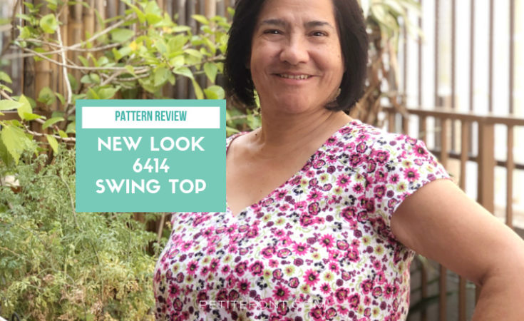 A woman with short black hair has her left hand on her hip and a big smile on her face, with a green text box next to her that reads "pattern review new look 6414 swing top" and a web address at the bottom of petite font dot com.