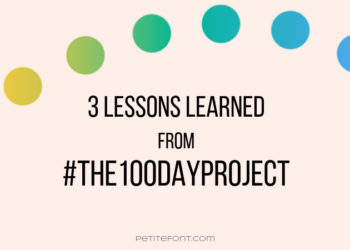 Cream text with rainbow dots. Text reads 3 lessons learned from hashtag the 100 days project. Petite font dot com