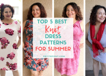 4 images of a curly haired brunette in different dresses. White box has text that reads Top 5 Best KNIT Dress Patterns for Summer. Petite font dot com.