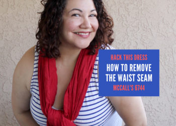 Curly haired woman smiling wearing a red scarf over a blue and white knit tank dress. A blue box next to her has text in red and white that reads hack this dress, how to remove the waist seam McCall's 6744. At the bottom of the picture is the site address petite font dot com.