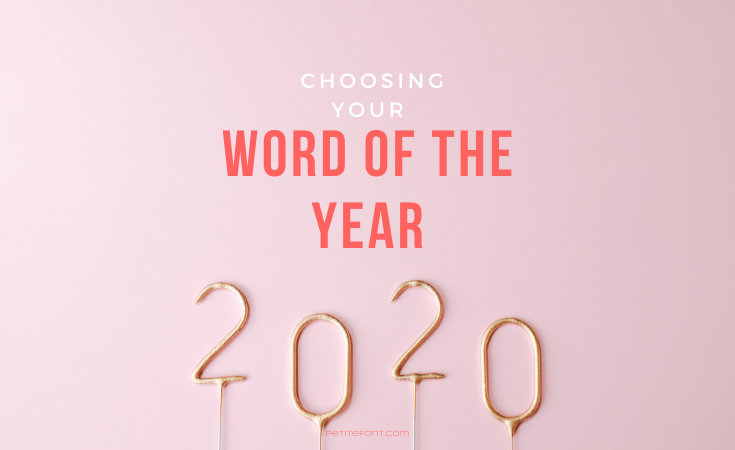 Pink background with gold 2020 on sticks at the bottom, text overlay reads Choosing your Word of the Year, PetiteFont.com