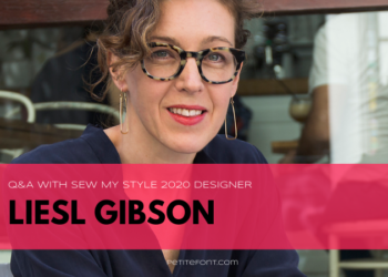 Headshot of Liesl Gibson wearing glasses, dangly earrings and a dark blue shirt with text overlay in a pink box that reads Q&A with Sew My Style 2020 Designer Liesl Gibson