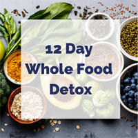 Bowls of spices, vegetables, and fruits with a white box and text overlay that reads 12 day whole food detox