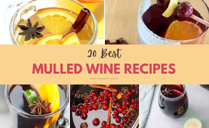 5 images of mulled wine options with text overlay that reads 20 Best Mulled Wine Recipes