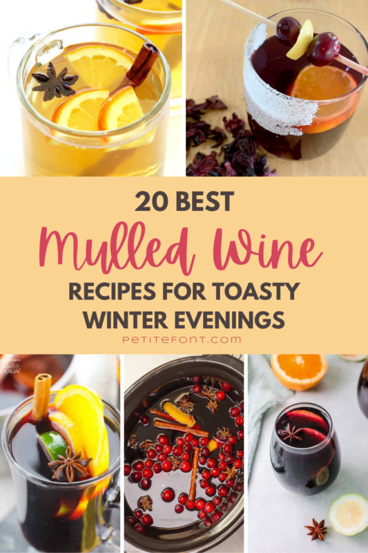 5 images of mulled wine options with text overlay that reads 20 Best Mulled Wine Recipes
