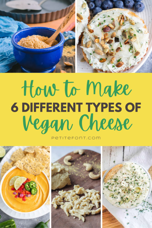 Grid of 5 pictures of vegan cheese styles. Text overlay reads "How to make 6 different types of vegan cheese""