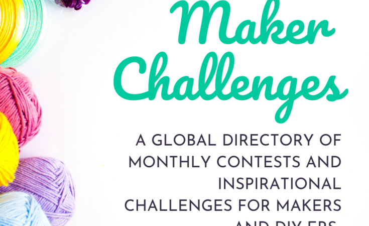Various crafting items around a white space with text overlay that reads "2022 maker challenges: a global director of monthly contests and inspirational challenges for makers and diy'ers. petite font dot com"